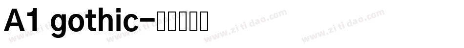 A1 gothic字体转换